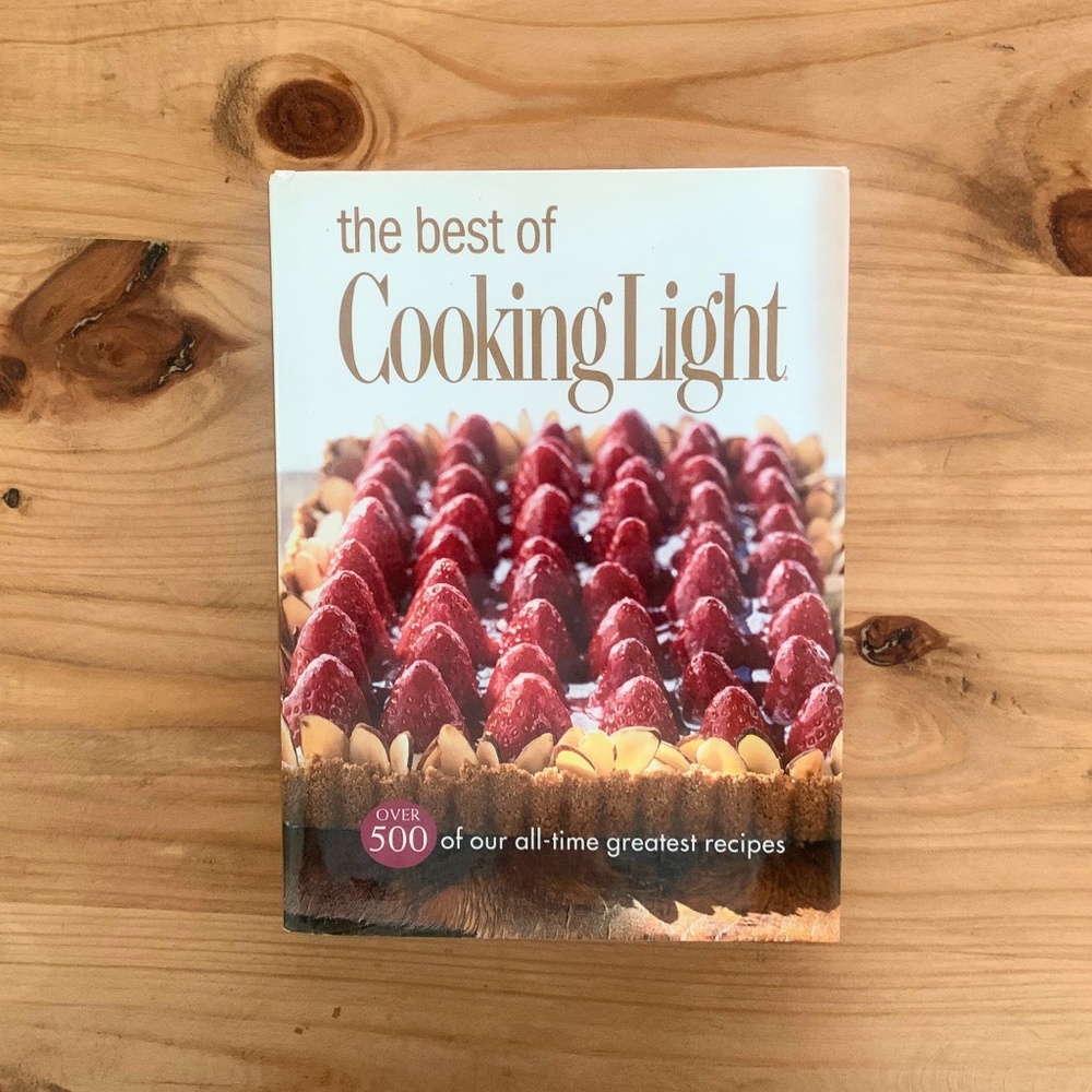 The Best of Cooking Light Cookbook Classic Family Favorite Recipes Reimagined